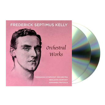 Frederick Septimus Kelly - Orchestral Works (2CD)
